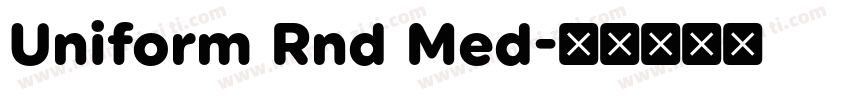 Uniform Rnd Med字体转换